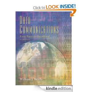 Data Communications From Basics to Broadband (4th Edition) William J 