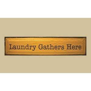  SaltBox Gifts PM730LGH Laundry Gathers Here Sign Patio 
