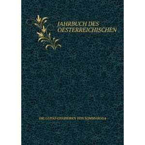   DES OESTERREICHISCHEN DR. GUIDO GREIHERRN VON SOMMARUGA Books