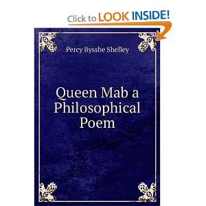Queen Mab a Philosophical Poem
