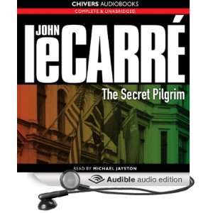  The Secret Pilgrim (Audible Audio Edition) John le Carré 