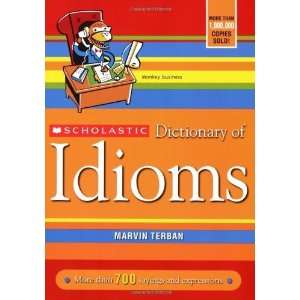  Scholastic Dictionary of Idioms [Paperback] Marvin Terban 
