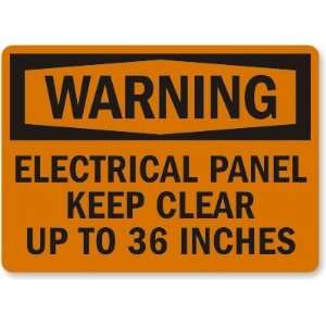 com Warning Electrical Panel Keep Clear Up To 36 Inches Plastic Sign 