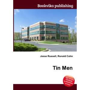  Tin Men Ronald Cohn Jesse Russell Books