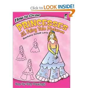  How to Draw Princesses and Other Fairy Tale Pictures 
