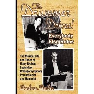   Legendary Chicago Symphony Percussionist and Humorist by Barbara