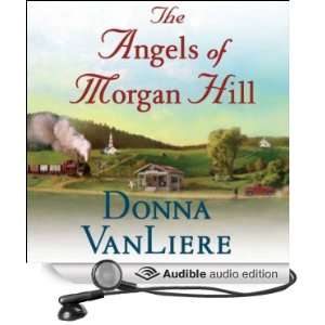 The Angels of Morgan Hill [Abridged] [Audible Audio Edition]