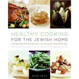  Cooking for the Jewish Home 200 Recipes for Eating Well on Holidays 