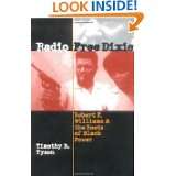 Radio Free Dixie Robert F. Williams and the Roots of Black Power by 