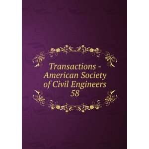    American Society of Civil Engineers. 58 American Society 