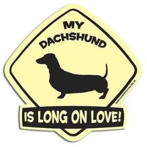  My Dachshund Is Long on Love Magnet 