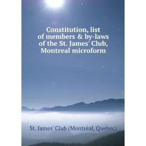 Constitution, list of members & by laws of the St. James Club 