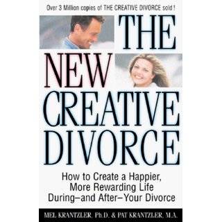 The New Creative Divorce How to Create a Happier, More Rewarding Life 