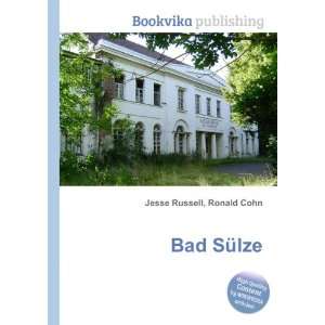  Bad SÃ¼lze Ronald Cohn Jesse Russell Books
