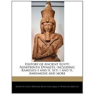  History of Ancient Egypt Nineteenth Dynasty, Including 