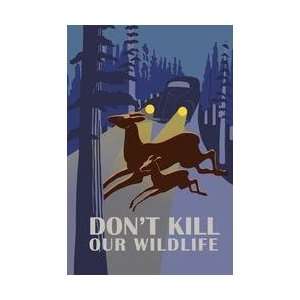  Dont Kill Our Wildlife 12x18 Giclee on canvas
