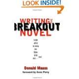 Writing the Breakout Novel by Donald Maass (Aug 15, 2002)