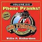 phone pranks vol 6 by willie p richardson cd jun