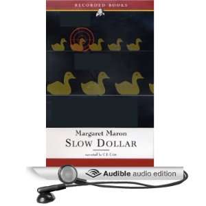  Slow Dollar (Audible Audio Edition) Margaret Maron, C.J 