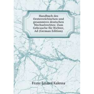   Wechselrechtes Zum Gebrauche fÃ¼r Richter, Ad (German Edition