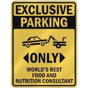   WORLDS BEST FOOD AND NUTRITION CONSULTANT  PARKING SIGN OCCUPATIONS