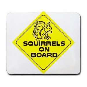  SQUIRRELS ON BOARD Mousepad