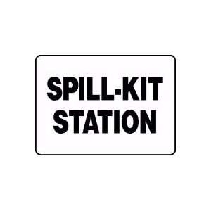  SPILL KIT STATION (BLACK ON WHITE) Sign   10 x 14 .040 