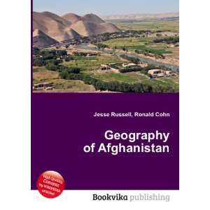  Geography of Afghanistan Ronald Cohn Jesse Russell Books