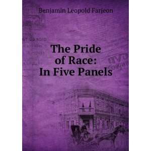  The Pride of Race In Five Panels Benjamin Leopold 