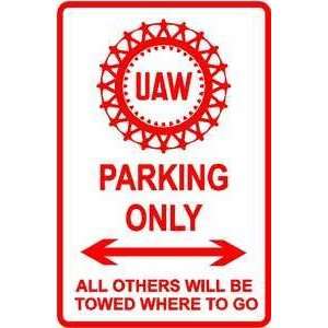  UAW PARKING sign * street union car factory