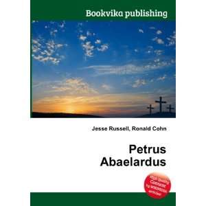  Petrus Abaelardus Ronald Cohn Jesse Russell Books