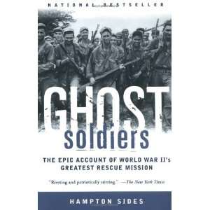  By Hampton Sides Ghost Soldiers The Epic Account of World 