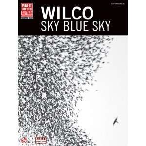  Wilco   Sky Blue Sky   Play It Like It Is Guitar Songbook 