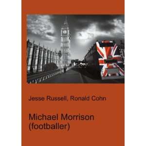  Michael Morrison (footballer) Ronald Cohn Jesse Russell 