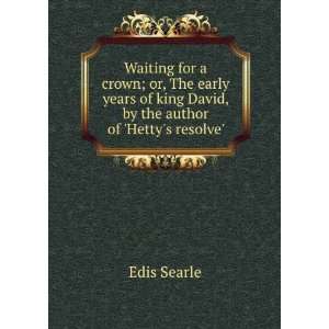  Waiting for a crown; or, The early years of king David, by 