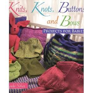  Knits, Knots, Buttons, and Bows Arts, Crafts & Sewing