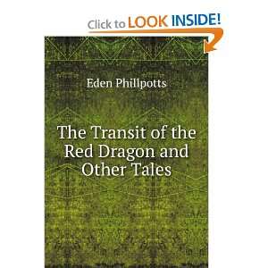   The Transit of the Red Dragon and Other Tales Eden Phillpotts Books