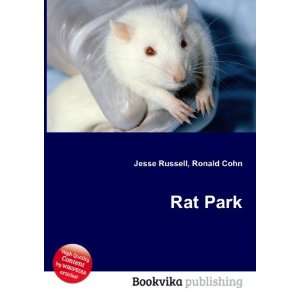  Rat Park Ronald Cohn Jesse Russell Books