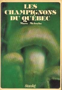 Les champignons du Québec par Marc Meloche 1977  