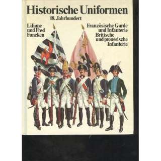 Funcken historische Uniformen 18. Jahrhundert Französische Garde und 