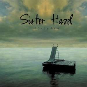 Fortress Sister Hazel  Musik