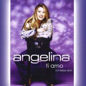 Ti Amo Ich Liebe Dich Angelina  Musik