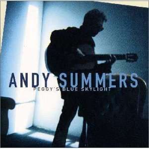 Peggy S Blue Skylight Andy Summers  Musik