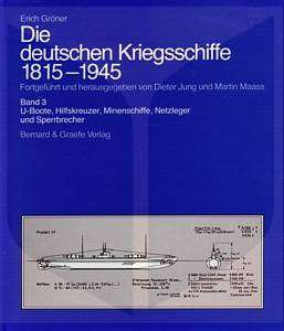 Gröner Die deutschen Kriegsschiffe 1815 1945, Band 3  