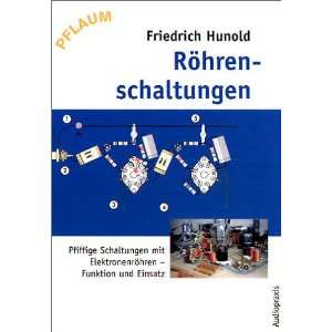 Röhrenschaltungen  Friedrich Hunold Bücher
