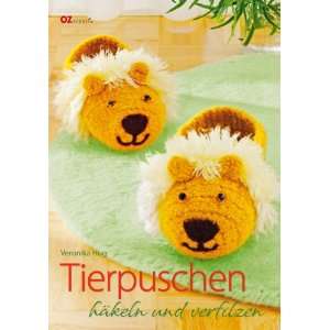 Tierpuschen häkeln und verfilzen  Veronika Hug Bücher