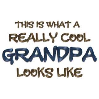 This Is What Really Cool Grandpa Looks Like Men T Shirt  
