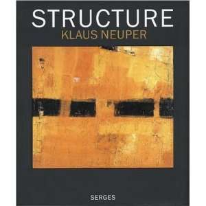 Structure Materialbilder und Strukturen  Klaus Neuper 