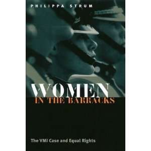  Women in the Barracks The VMI Case and Equal Rights 