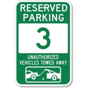  Reserved Parking 3, Unauthorized Vehicles Towed Away (with 